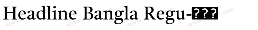 Headline Bangla Regu字体转换